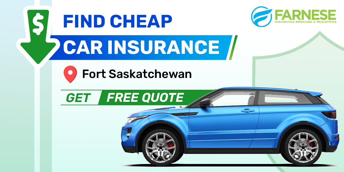 Cheap Car Insurance in Fort Sask